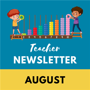 Teacher Newsletter August